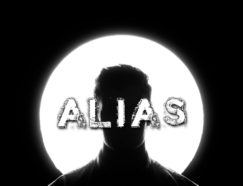 Alias: Why You Should Develop a Secret Identity